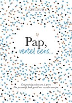 Vertel eens  -   Pap, vertel eens